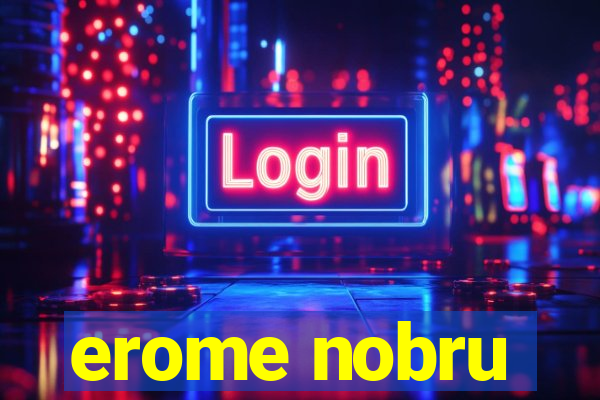 erome nobru